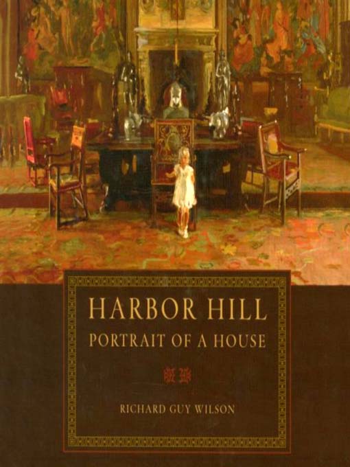 Title details for Harbor Hill by Richard Guy Wilson - Wait list